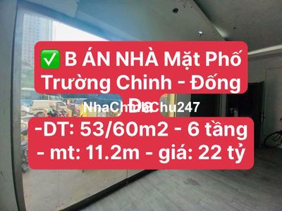 Bán nhà mặt phố trường chinh đống đa DT53/60 mt11.2 3 mặt thoáng vv