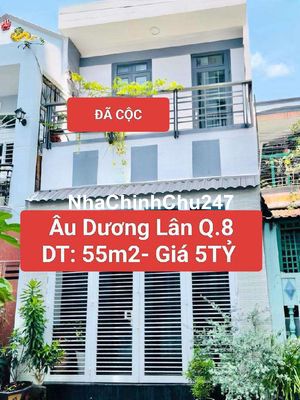 LÀM VIỆC CHÍNH CHỦ - NHÀ MỚI ÂU DƯƠNG LÂN Q.8-55M2 - Giá 5 tỷ