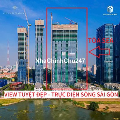 Booking Tòa Sea - Grand Marina Sài Gòn - CK cực tốt từ Masterise Home