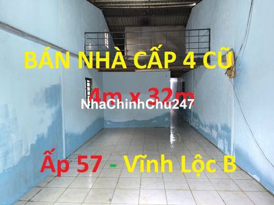 Bán nhà cấp 4 gác lửng cũ 4x32 Ấp 57 Vĩnh Lộc B