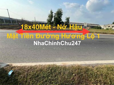 ĐẤT THỔ CƯ 18x40MÉT NỞ HẬU. M.TIỀN HƯƠNG LỘ 1, KCN PHƯỚC ĐÔNG H.GÒ DẦU