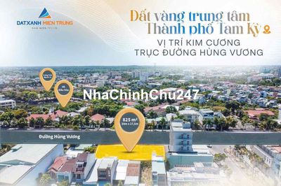 TP Tam Kỳ- Đất Vàng Mặt Tiền Đường Hùng Vương - 3 Lô Tổng 825m2