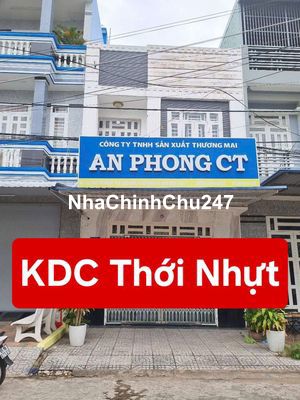 NHÀ TRỆT LẦU  - KDC THỚI NHỰT